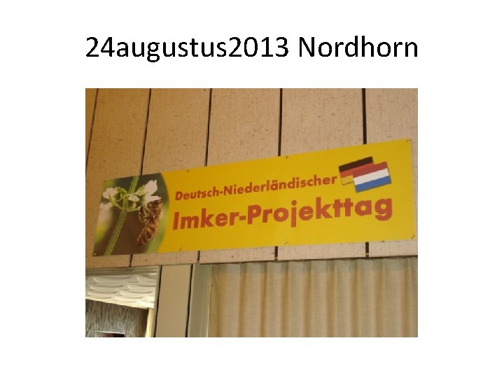 24 augustus 2013 Nordhorn 