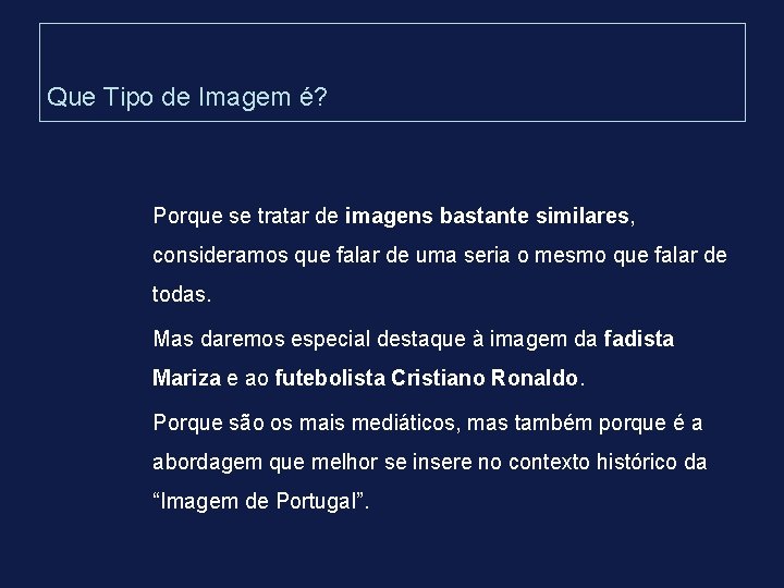 Que Tipo de Imagem é? Porque se tratar de imagens bastante similares, consideramos que Que Tipo de Imagem é? Porque se tratar de imagens bastante similares, consideramos que