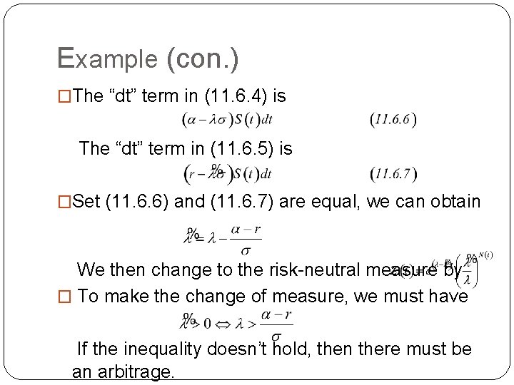 Example (con. ) �The “dt” term in (11. 6. 4) is The “dt” term Example (con. ) �The “dt” term in (11. 6. 4) is The “dt” term