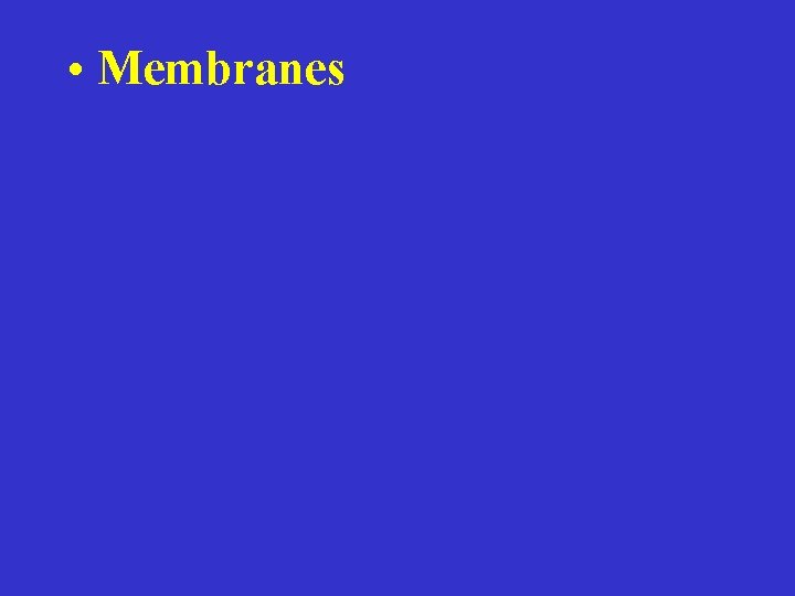  • Membranes 