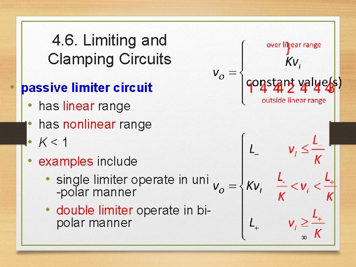 4. 6. Limiting and Clamping Circuits • passive limiter circuit • has linear range