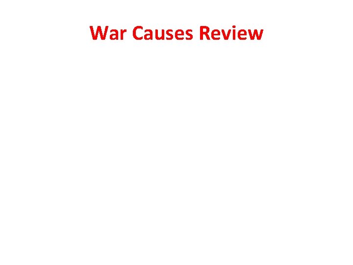 War Causes Review 