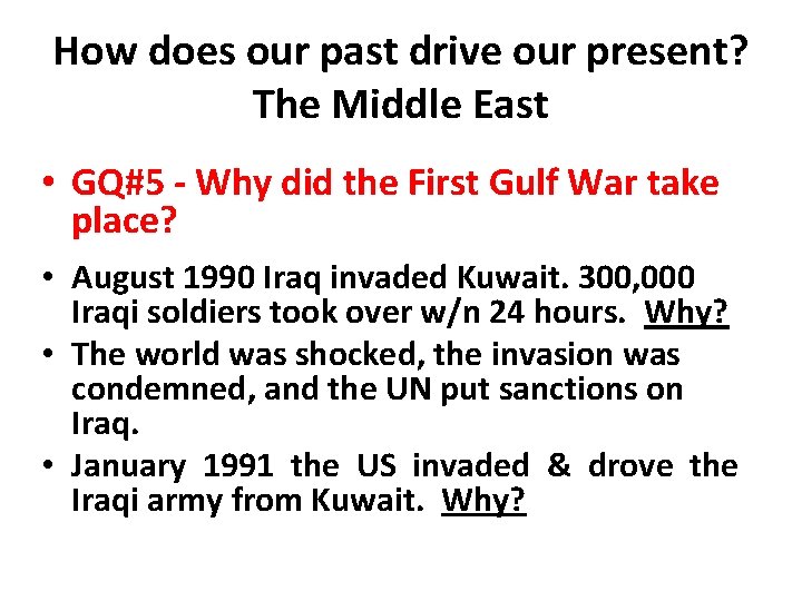 How does our past drive our present? The Middle East • GQ#5 - Why