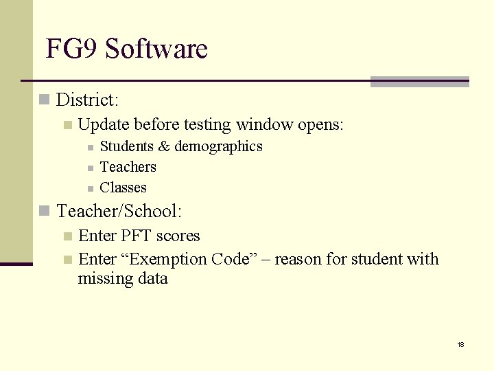 FG 9 Software n District: n Update before testing window opens: n n n