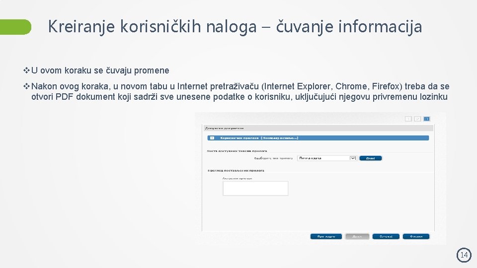 Kreiranje korisničkih naloga – čuvanje informacija v U ovom koraku se čuvaju promene v