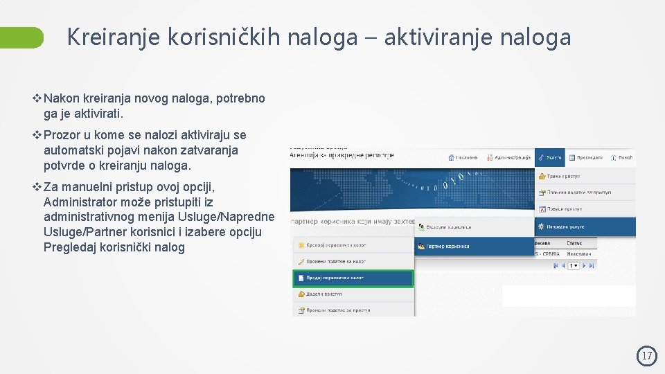 Kreiranje korisničkih naloga – aktiviranje naloga v Nakon kreiranja novog naloga, potrebno ga je