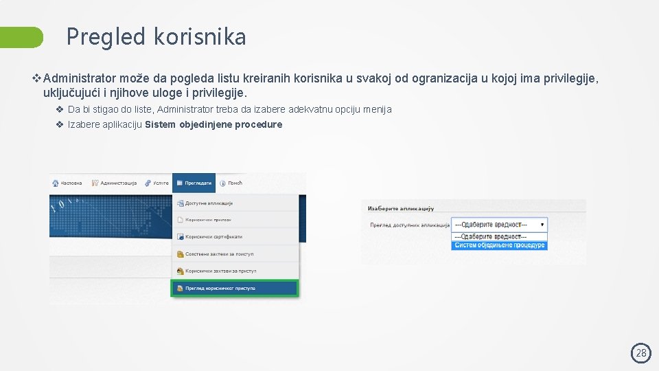 Pregled korisnika v Administrator može da pogleda listu kreiranih korisnika u svakoj od ogranizacija