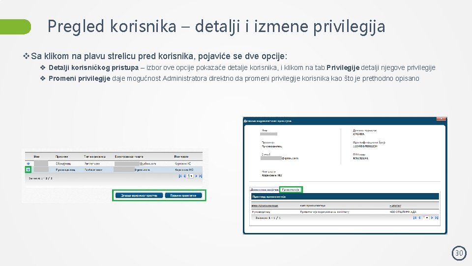 Pregled korisnika – detalji i izmene privilegija v Sa klikom na plavu strelicu pred