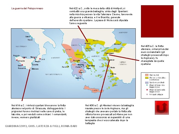 La guerra del Peloponneso Nel 422 a. C. , sotto le mura della città
