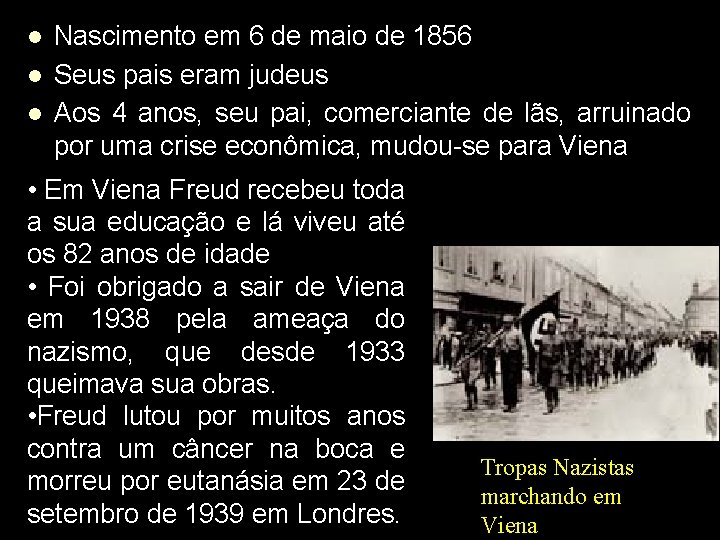 l l l Nascimento em 6 de maio de 1856 Seus pais eram judeus