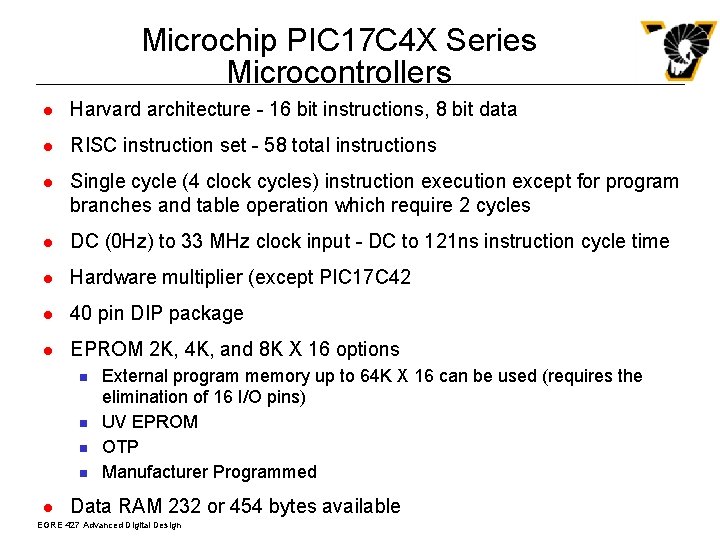 Microchip PIC 17 C 4 X Series Microcontrollers l Harvard architecture - 16 bit