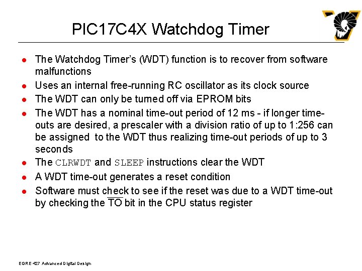 PIC 17 C 4 X Watchdog Timer l l l l The Watchdog Timer’s