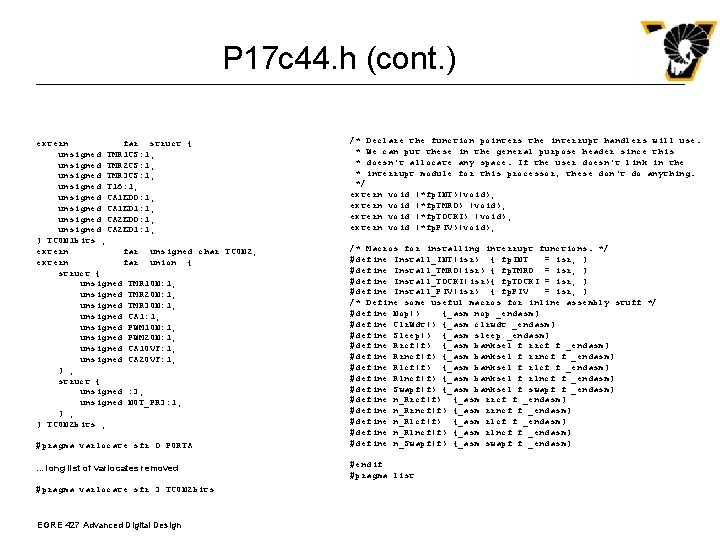 P 17 c 44. h (cont. ) extern far struct { unsigned TMR 1