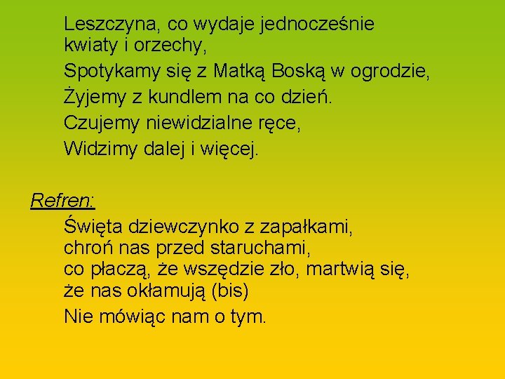 Leszczyna, co wydaje jednocześnie kwiaty i orzechy, Spotykamy się z Matką Boską w ogrodzie,