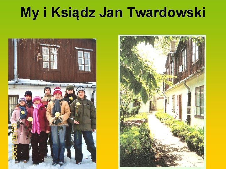 My i Ksiądz Jan Twardowski 