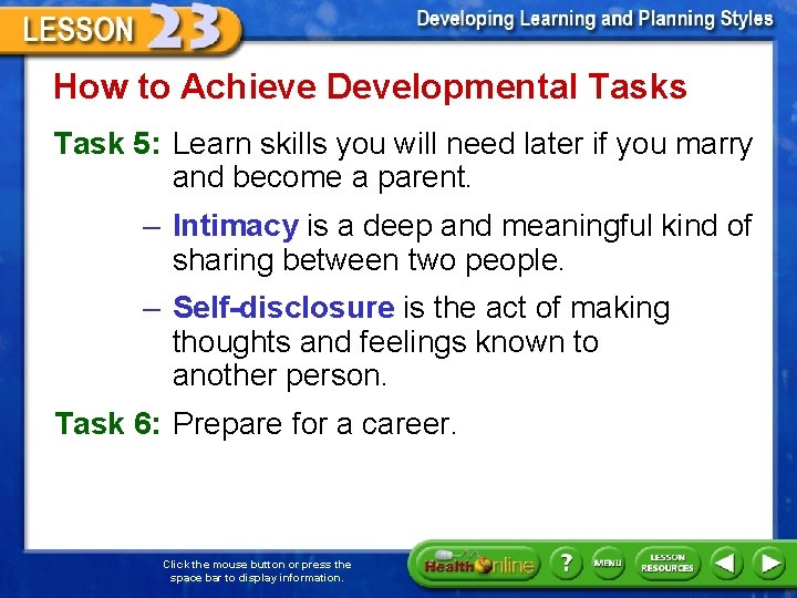 How to Achieve Developmental Tasks Task 5: Learn skills you will need later if