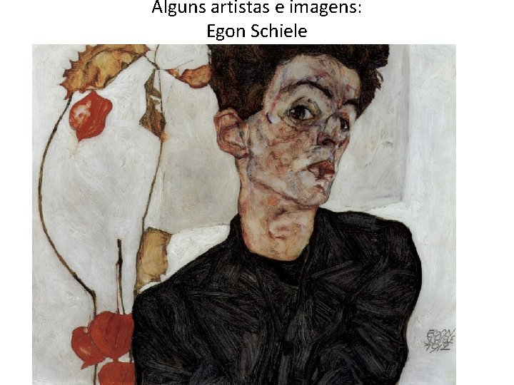 Alguns artistas e imagens: Egon Schiele 