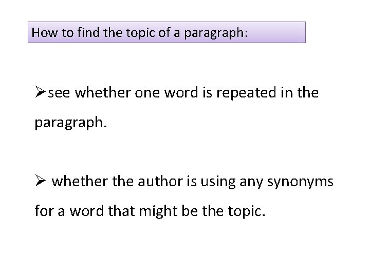 How to find the topic of a paragraph: Øsee whether one word is repeated