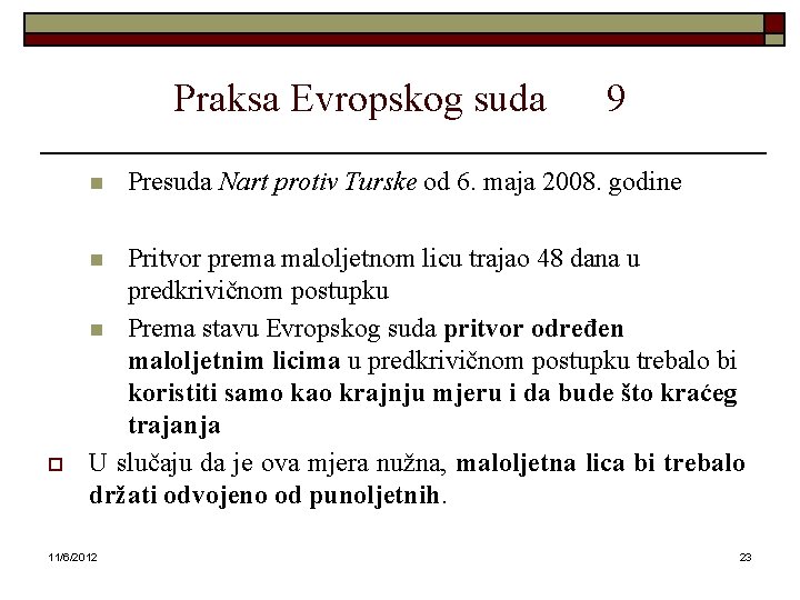 Praksa Evropskog suda n 9 Presuda Nart protiv Turske od 6. maja 2008. godine