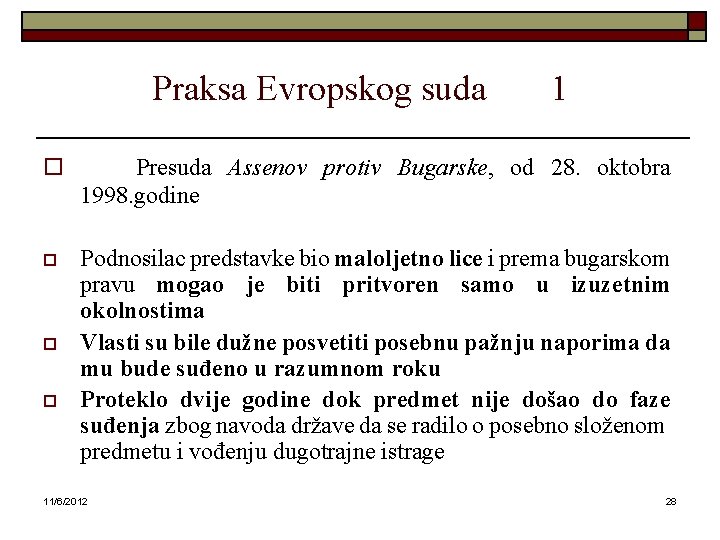 Praksa Evropskog suda 1 o Presuda Assenov protiv Bugarske, od 28. oktobra 1998. godine