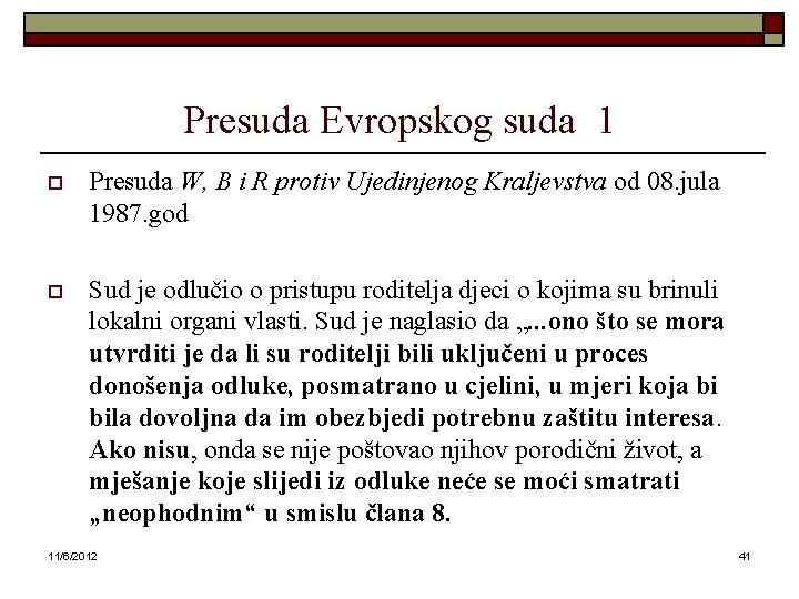 Presuda Evropskog suda 1 o Presuda W, B i R protiv Ujedinjenog Kraljevstva od