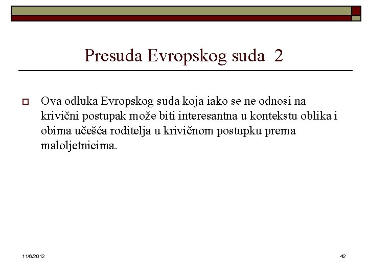 Presuda Evropskog suda 2 o Ova odluka Evropskog suda koja iako se ne odnosi