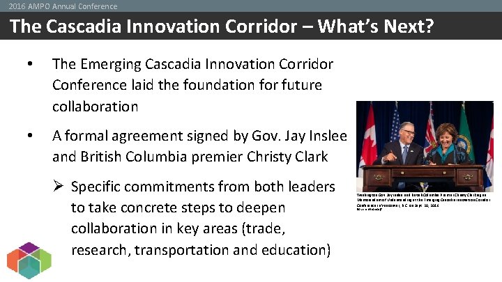 2016 AMPO Annual Conference The Cascadia Innovation Corridor – What’s Next? • The Emerging