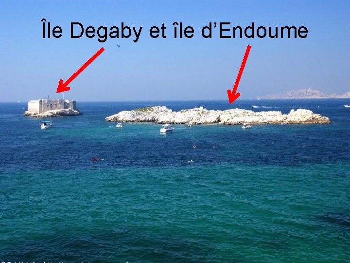 Île Degaby et île d’Endoume 