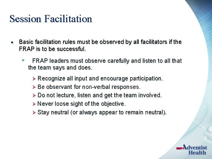 Session Facilitation · Basic facilitation rules must be observed by all facilitators if the