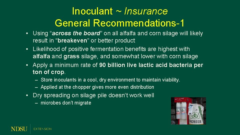 Inoculant ~ Insurance General Recommendations-1 • Using “across the board” on all alfalfa and