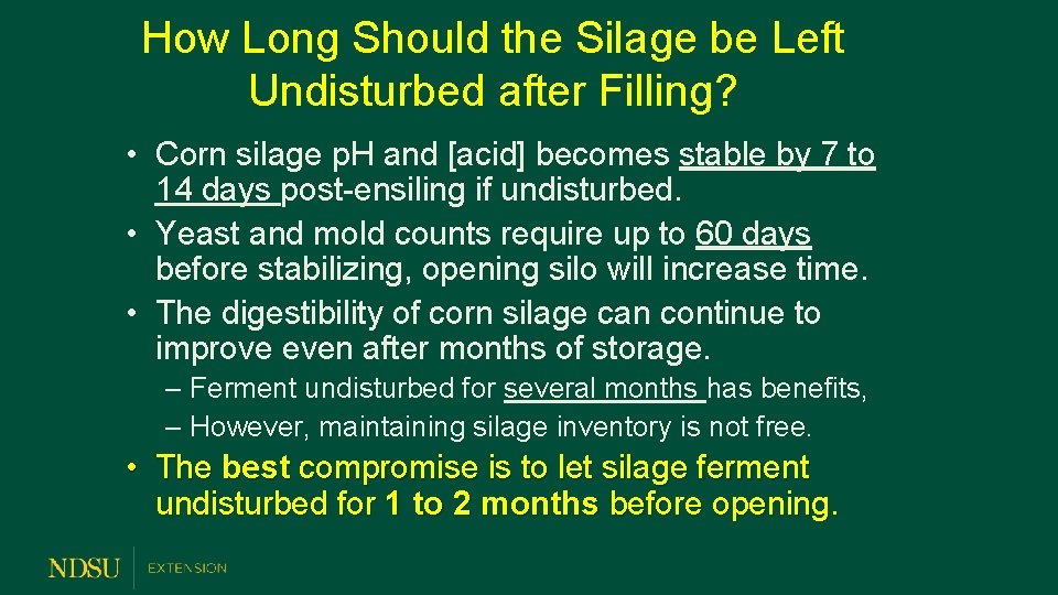 How Long Should the Silage be Left Undisturbed after Filling? • Corn silage p.
