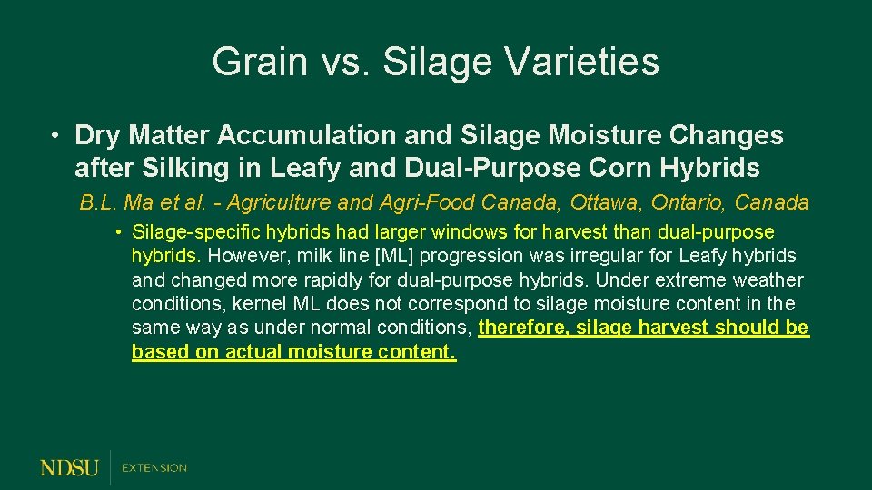 Grain vs. Silage Varieties • Dry Matter Accumulation and Silage Moisture Changes after Silking