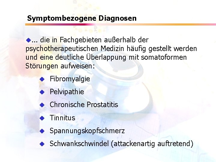 Symptombezogene Diagnosen u. . . die in Fachgebieten außerhalb der psychotherapeutischen Medizin häufig gestellt