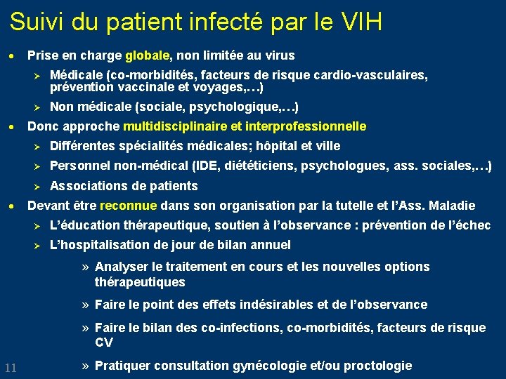 Suivi du patient infecté par le VIH · · · Prise en charge globale, Suivi du patient infecté par le VIH · · · Prise en charge globale,