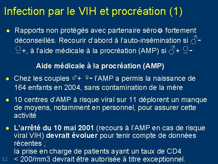 Infection par le VIH et procréation (1) · Rapports non protégés avec partenaire séro