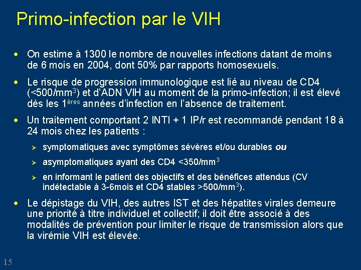 Primo-infection par le VIH · On estime à 1300 le nombre de nouvelles infections