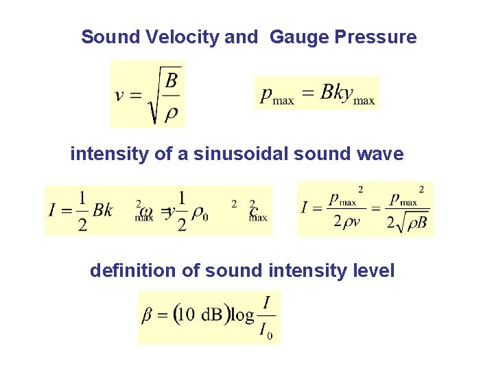 Sound Velocity and Gauge Pressure intensity of a sinusoidal sound wave definition of sound Sound Velocity and Gauge Pressure intensity of a sinusoidal sound wave definition of sound