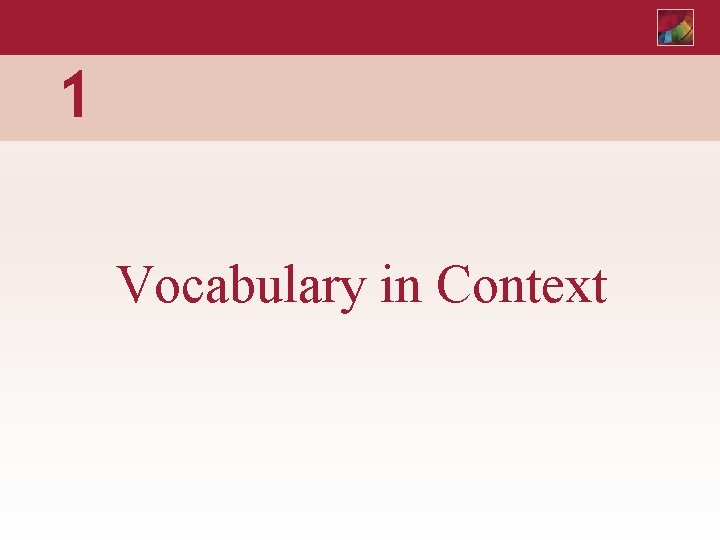 1 Vocabulary in Context 