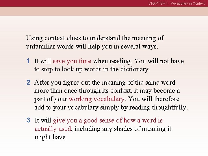 CHAPTER 1 Vocabulary in Context Using context clues to understand the meaning of unfamiliar