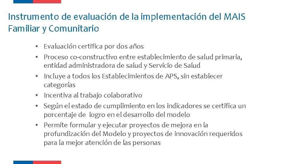 Instrumento de evaluación de la implementación del MAIS Familiar y Comunitario • Evaluación certifica