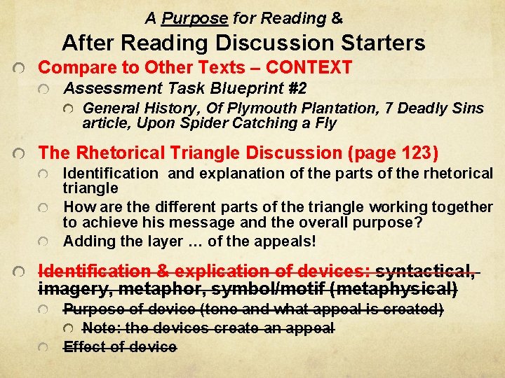 A Purpose for Reading & After Reading Discussion Starters Compare to Other Texts –