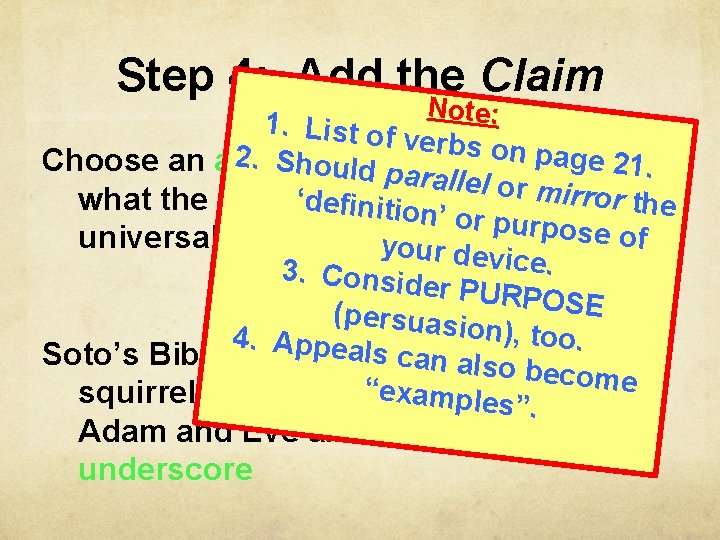 Step 4: Add the Claim Note: 1. List of verbs on 2. Should verb