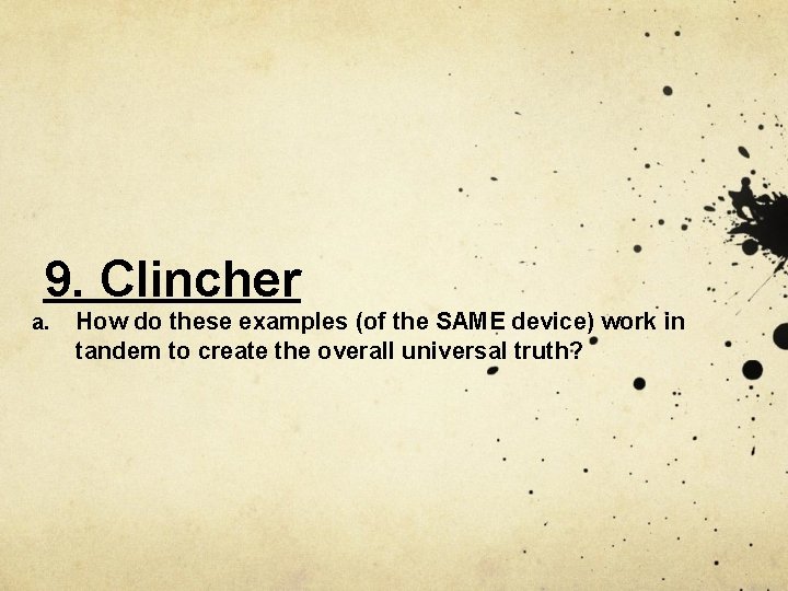 9. Clincher a. How do these examples (of the SAME device) work in tandem