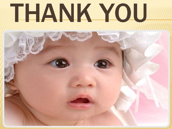 THANK YOU 