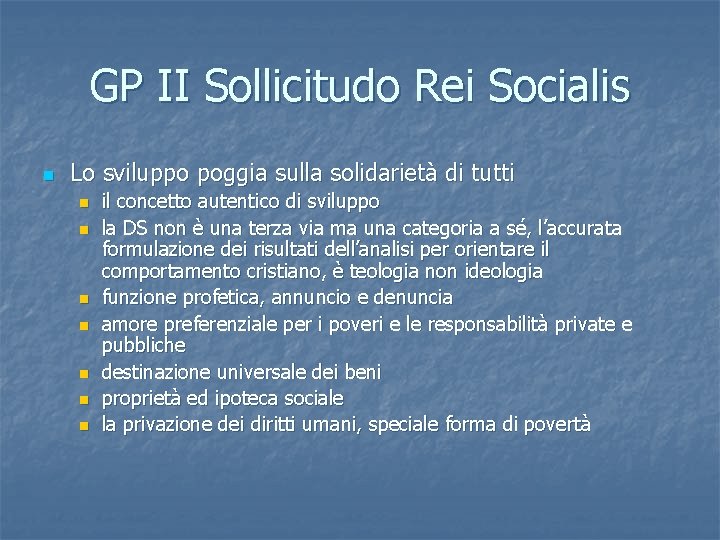 GP II Sollicitudo Rei Socialis n Lo sviluppo poggia sulla solidarietà di tutti n