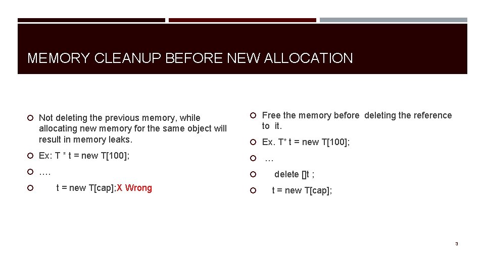 MEMORY CLEANUP BEFORE NEW ALLOCATION Not deleting the previous memory, while allocating new memory