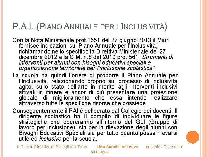 P. A. I. (PIANO ANNUALE PER L’INCLUSIVITÀ) Con la Nota Ministeriale prot. 1551 del