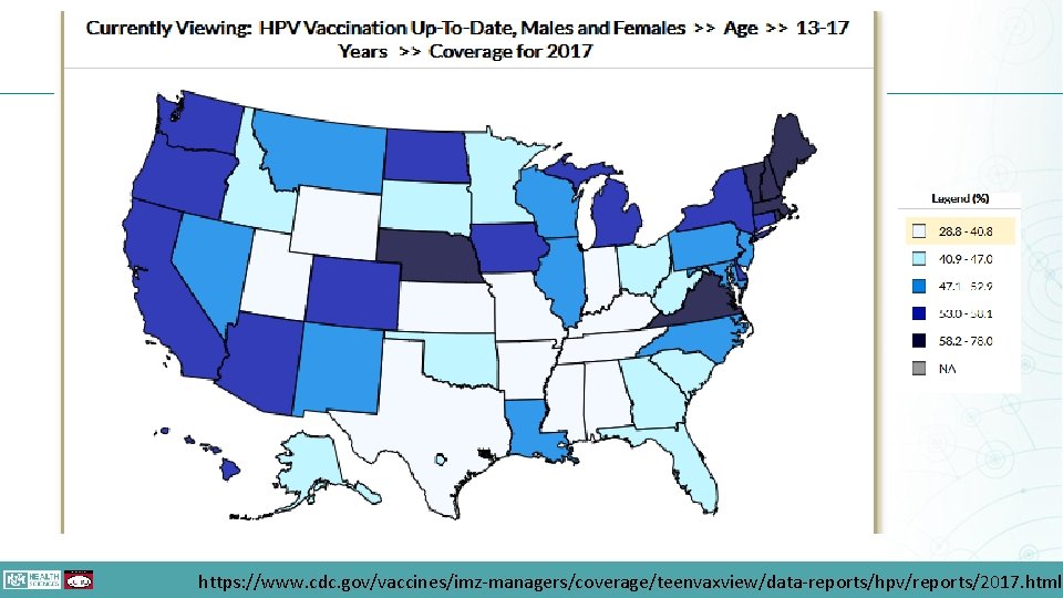 https: //www. cdc. gov/vaccines/imz-managers/coverage/teenvaxview/data-reports/hpv/reports/2017. html 