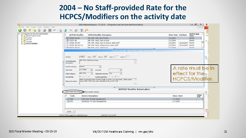 2004 – No Staff-provided Rate for the HCPCS/Modifiers on the activity date SSIS Fiscal
