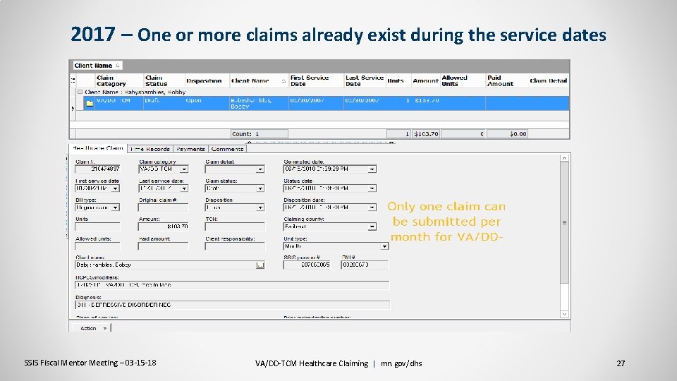 2017 – One or more claims already exist during the service dates SSIS Fiscal